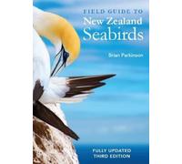 Brian Parkinson Field Guide to New Zealand Seabirds: Fully Updated (Tascabile)