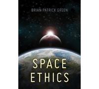 Brian Patrick Green Space Ethics (Tascabile)