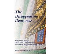 Brian Patrick Mitchell The Disappearing Deaconess (Copertina rigida)