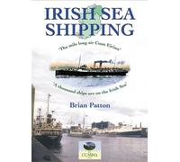 Brian Patton Irish Sea Shipping: The Mile Long Air Cuan Eirinn - A T (Tascabile)