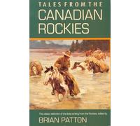 Brian Patton Tales from the Canadian Rockies (Tascabile)