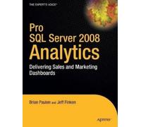 Brian Paulen Jeff Finken Pro SQL Server 2008 Analytics (Tascabile)
