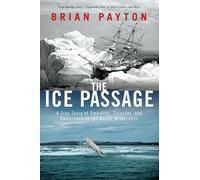Brian Payton The Ice Passage (Tascabile)