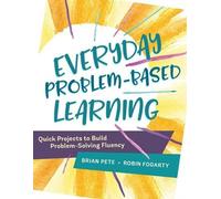 Brian Pete Robin Fogarty Everyday Problem-Based Learning (Tascabile)