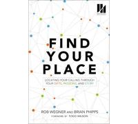 Brian Phipps Rob Wegner Find Your Place (Tascabile)