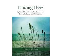 Brian Plachta Finding Flow (Tascabile)