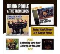 Brian Poole and The Tremeloe Twist and Shout/it's About Time (Plus Two Eps (CD)