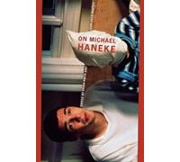 Brian Price John David Rhodes On Michael Haneke (Tascabile)