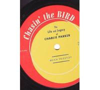 Brian Priestley Chasin' The Bird (Tascabile)