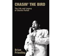 Brian Priestley Chasin' the Bird (Tascabile) Popular Music History