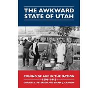 Brian Q. Cannon Charles S. Peterson The Awkward State of Utah (Tascabile)