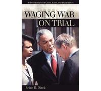 Brian R. Dirck Waging War on Trial (Copertina rigida) On Trial