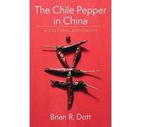 Brian R. Dott The Chile Pepper in China (Copertina rigida)