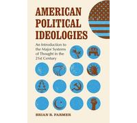 Brian R. Farmer American Political Ideologies (Tascabile)