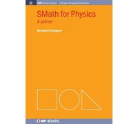Brian R. Kent SMath for Physics (Tascabile) IOP Concise Physics
