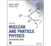 Brian R. Martin Graham Shaw Nuclear and Particle Physics (Tascabile)