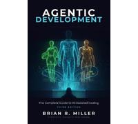 Brian R Miller Agentic Development (Tascabile)
