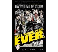 Brian Raftery Best. Movie. Year. Ever. (Tascabile)