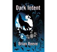 Brian Reeve Dark Intent (Tascabile)