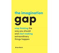 Brian Reich Brian Reich The Imagination Gap (Copertina rigida)