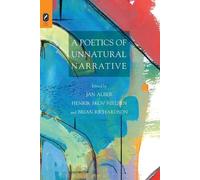 Brian Richardson Jan Alber Henrik Skov N A Poetics of Unnatural Nar (Tascabile)