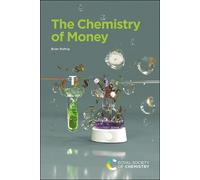 Brian Rohrig The Chemistry of Money (Tascabile)