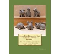 Brian Rollins Modelling Figures in Clay Volume 2. (Tascabile)