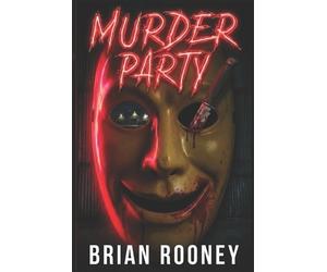 Brian Rooney Murder Party (Tascabile) Murder Party