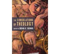 Brian S. Rosner Brian Rosner The Consolations of Theology (Tascabile)