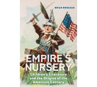 Brian Rouleau Empire's Nursery (Copertina rigida)