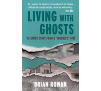 Brian Rowan Living with Ghosts (Tascabile)