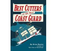 Brian Runion Best Cutters of the Best Coast Guard (Copertina rigida)