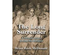 Brian Rush McDonald Long Surrender (Tascabile)