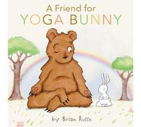 Brian Russo A Friend for Yoga Bunny (Copertina rigida)
