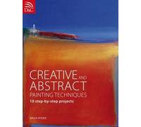 Brian Ryder Creative and Abstract Painting Techniques (Tascabile)