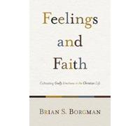Brian S. Borgman Feelings and Faith (Tascabile)