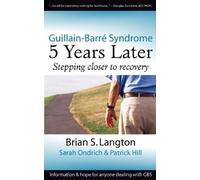 Brian S. Langton Patrick Hill Sarah Ondrich Guillain-Barre Syndrome (Tascabile)