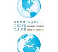 Brian S. Mueller Democracy's Think Tank (Copertina rigida)