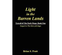 Brian S. Pratt Light in the Barren Lands (Tascabile)