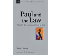 Brian S. Rosner Paul and the Law (Tascabile) New Studies in Biblical Theology