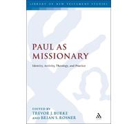 Brian S. Rosner Paul as Missionary (Tascabile) Library of New Testament Studies