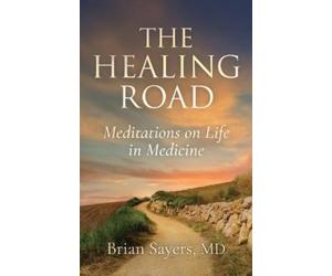 Brian Sayers The Healing Road (Tascabile)