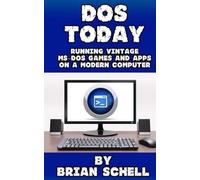 Brian Schell DOS Today (Tascabile)