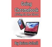 Brian Schell Going Chromebook (Tascabile) Going Chromebook