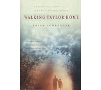 Brian Schrauger Walking Taylor Home (Tascabile)