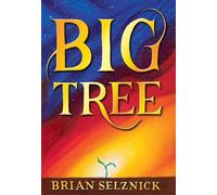 Brian Selznick Big Tree (Copertina rigida)