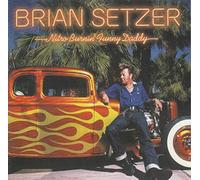 Brian Setzer - Nitro Burnin' Funny Daddy [Import]