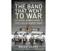 Brian Short The Band That Went to War (Copertina rigida)