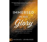 Brian Simmons Jason Le Immersed in His Glory: A Supernatural Guide (Tascabile)