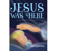 Brian Simmons Jesus Was Here (Copertina rigida)